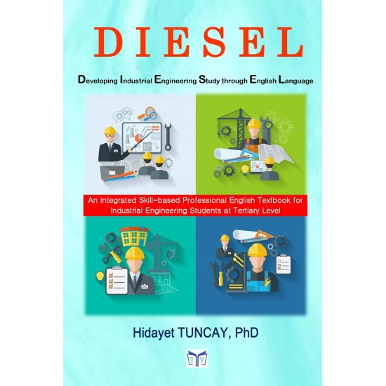 DIESEL (Developing Industrial Engineering Study through English Language)  Endüstri Mühendisliği Mesleki İngilizce Ders Kitabı